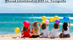 Planes vacacionales 2014 en Venezuela